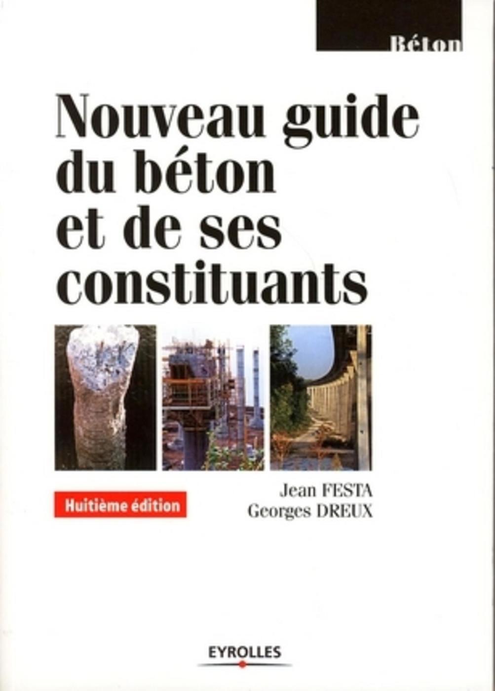 Nouveau guide du béton et de ses constituants