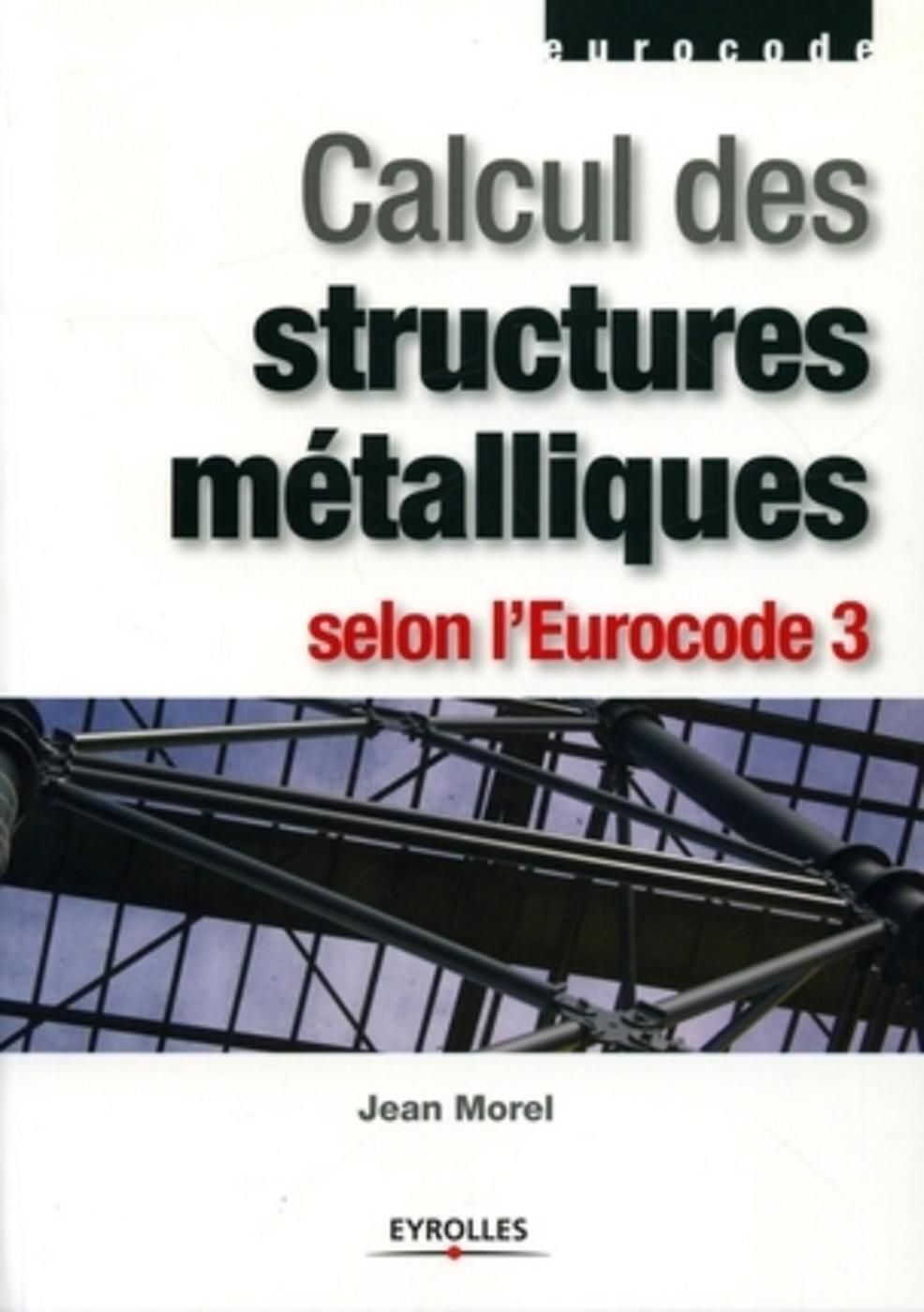 Calcul des structures métalliques selon l'Eurocode 3