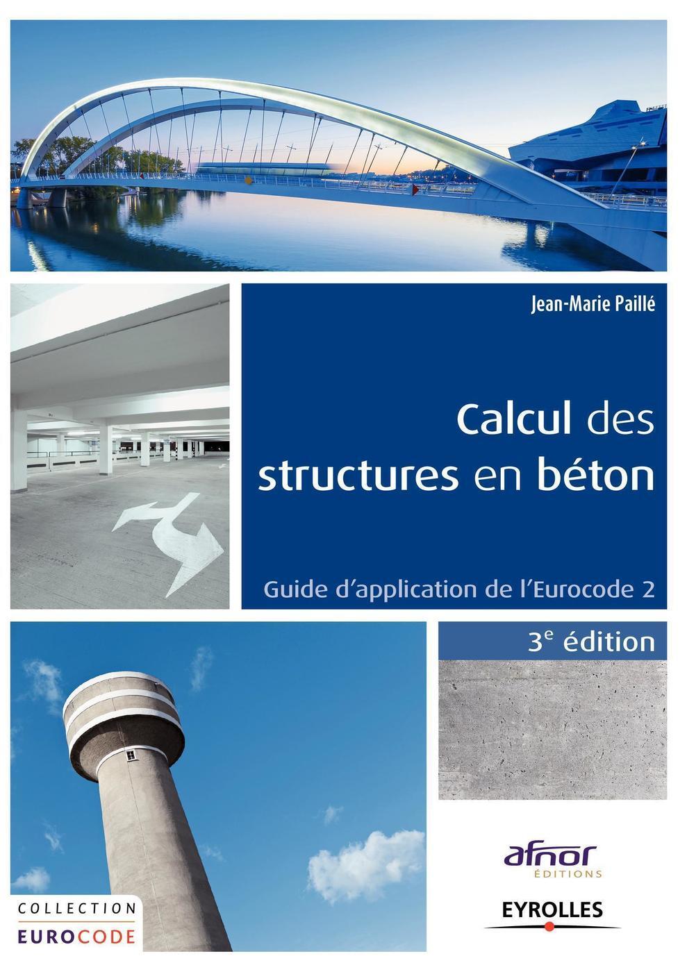 Calcul des structures en béton. 3ème édition