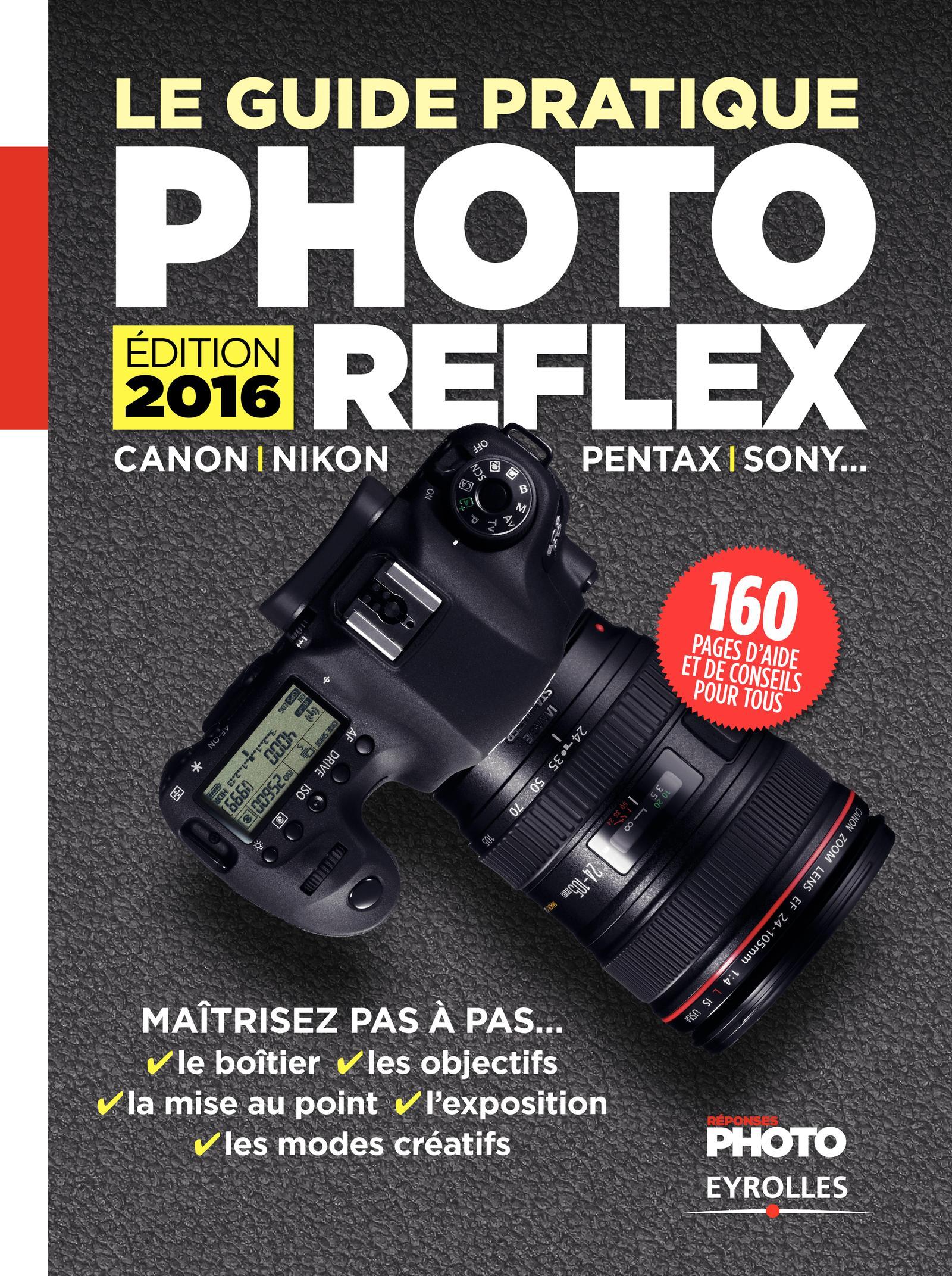 LE GUIDE PRATIQUE PHOTO REFLEX 2016