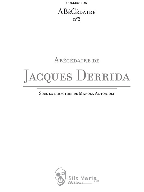 ABECEDAIRE DE JACQUES DERRIDA