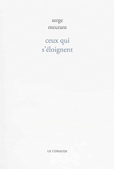 CEUX QUI S'ELOIGNENT
