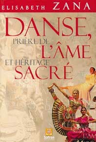 Danse. prière de l'âme et héritage sacré