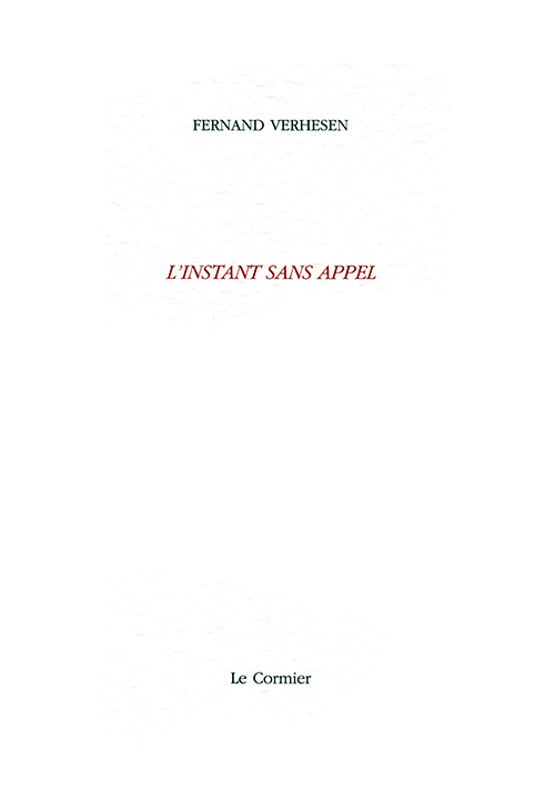 L'INSTANT SANS APPEL