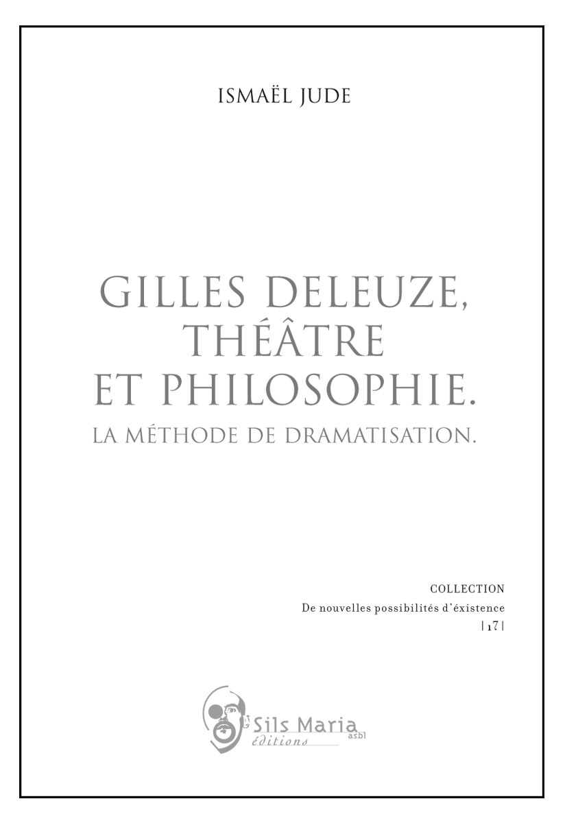 GILLES DELEUZE, THEATRE ET PHILOSOPHIE LA METHODE DE DRAMATISATION