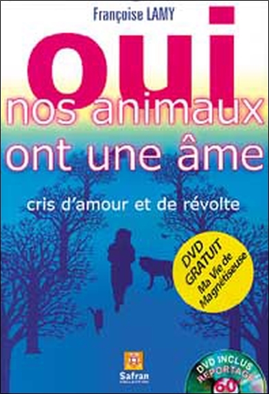 Oui nos animaux ont une âme