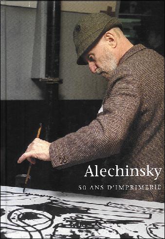 Alechinsky, 50 Ans d'Imprimerie