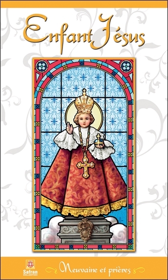 Enfant Jésus - Neuvaine et prières