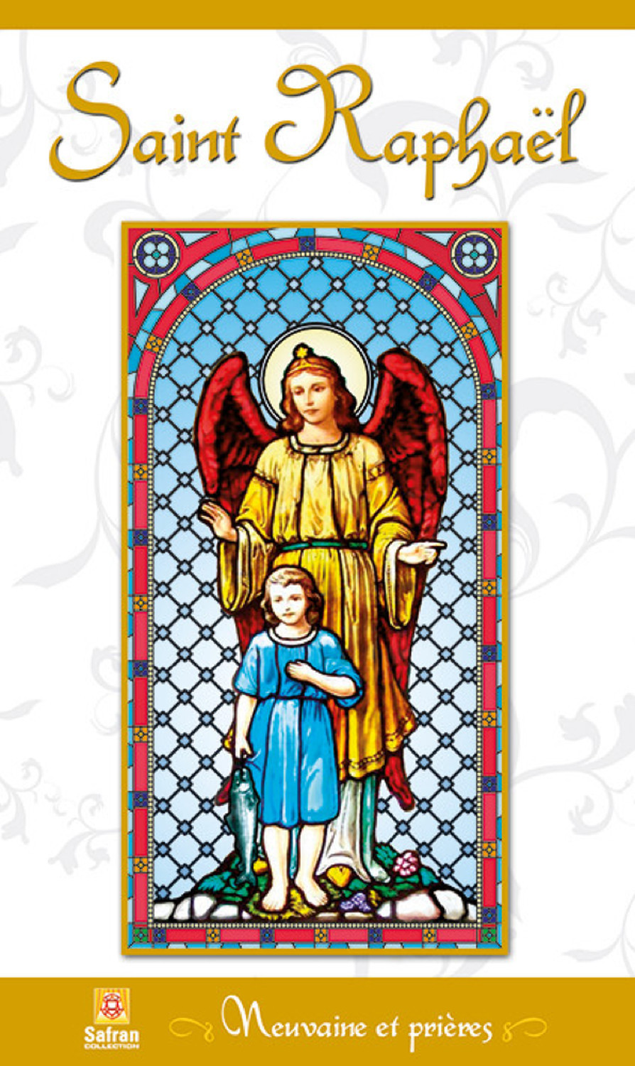 Saint Raphaël - Neuvaine et prières