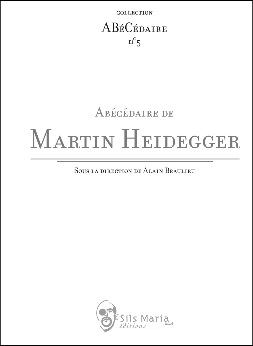 ABECEDAIRE DE MARTIN HEIDEGGER