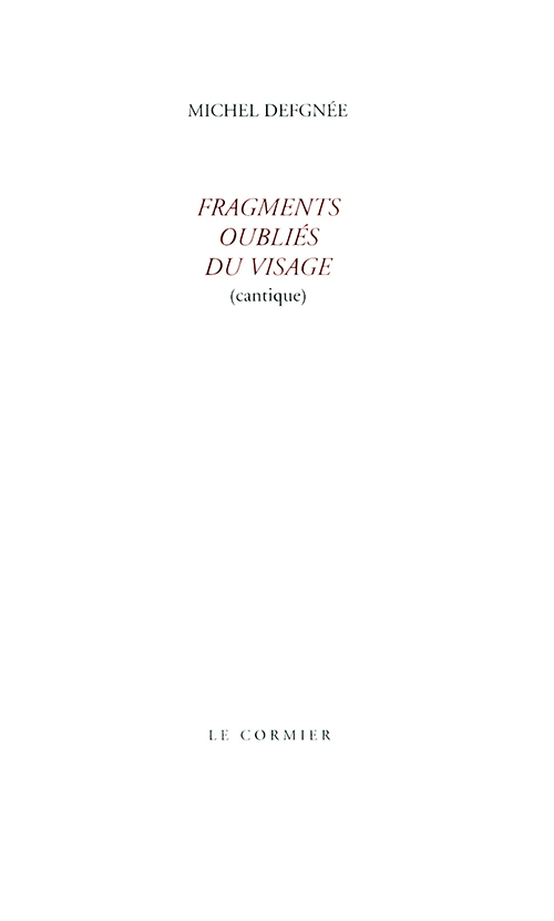 FRAGMENTS OUBLIES DU VISAGE