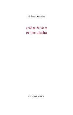TOHU-BOHU ET BROUHAHA