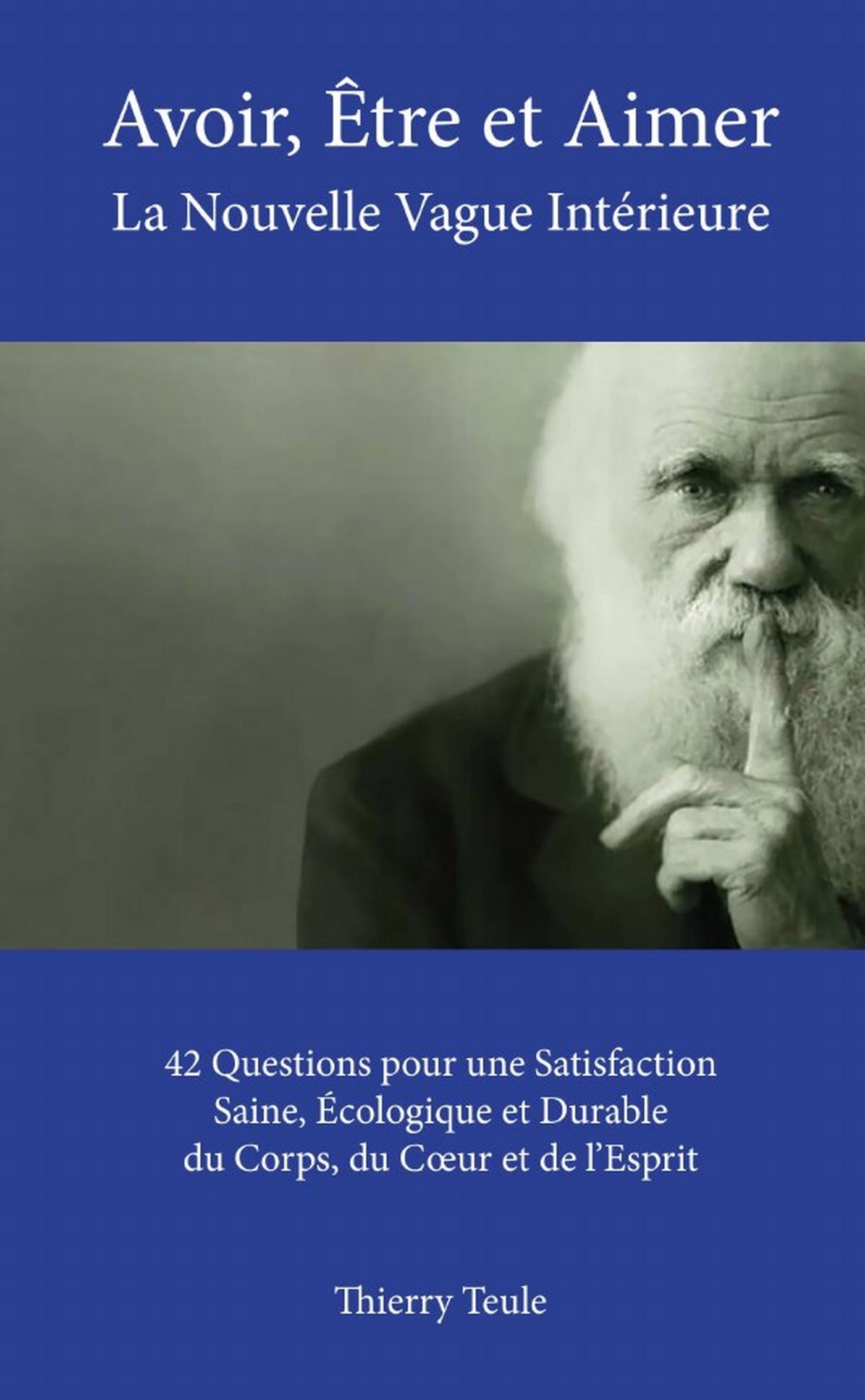 Avoir, Être et Aimer