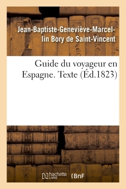 Guide du voyageur en Espagne. Texte