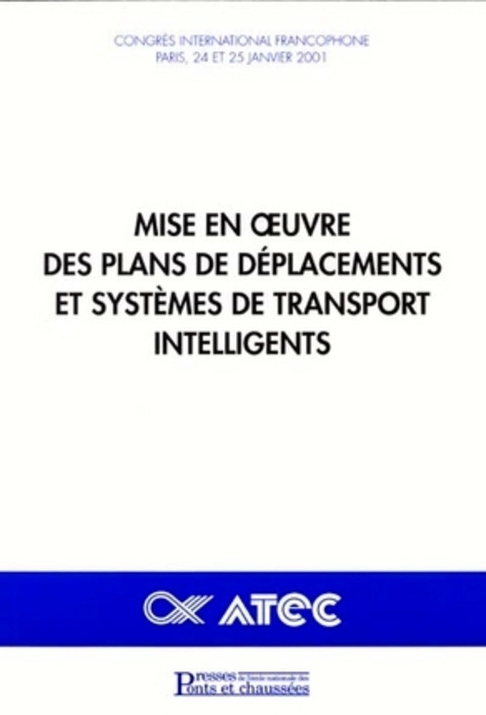 Mise en oeuvre des plans de déplacements et systèmes de transport intelligents