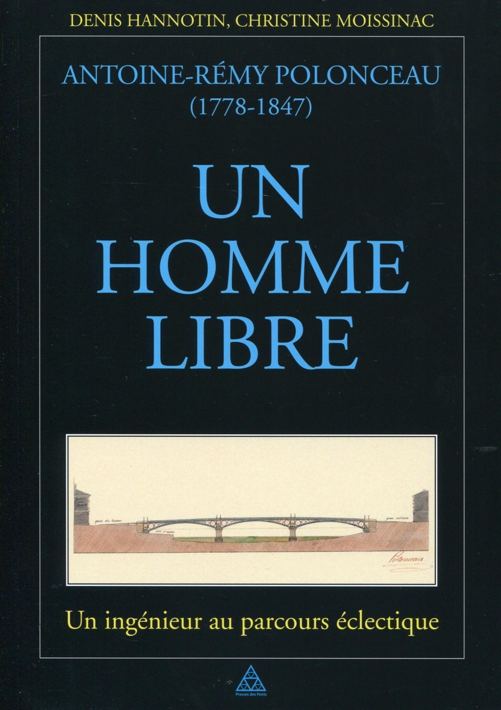 Antoine-Rémy Polonceau (1778-1847) - Un homme libre