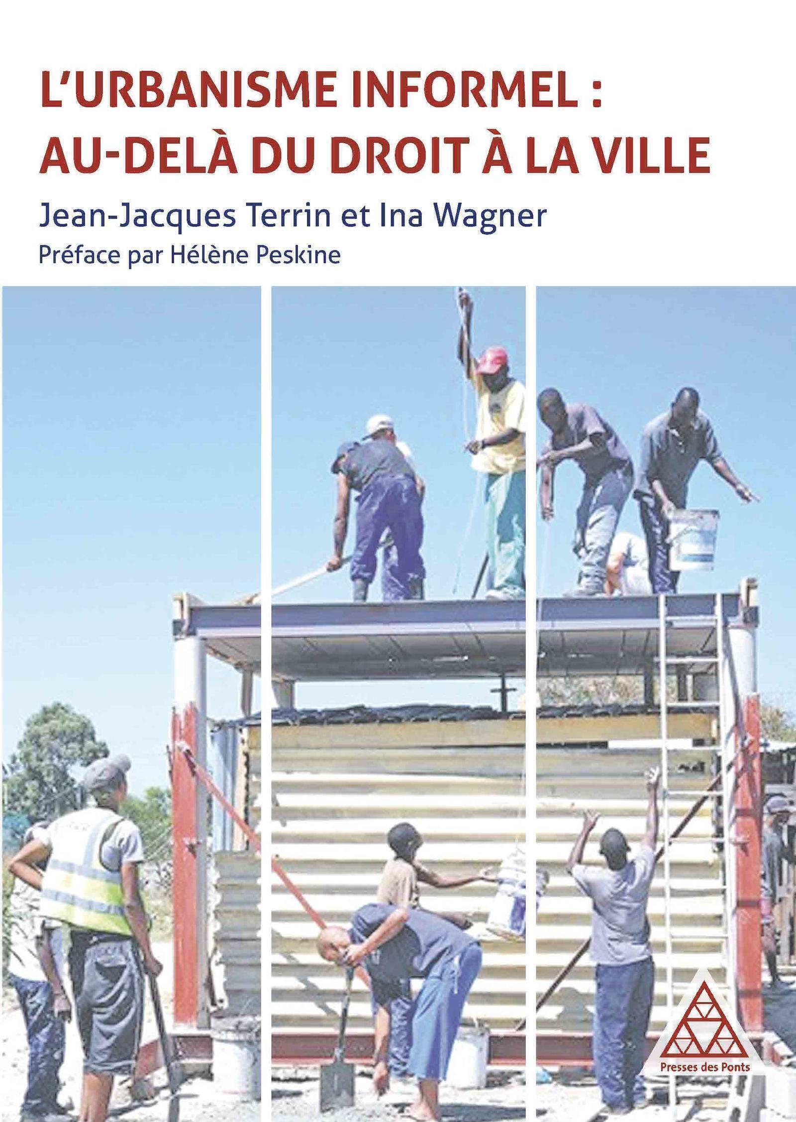 L'urbanisme informel : au-delà du droit à la ville