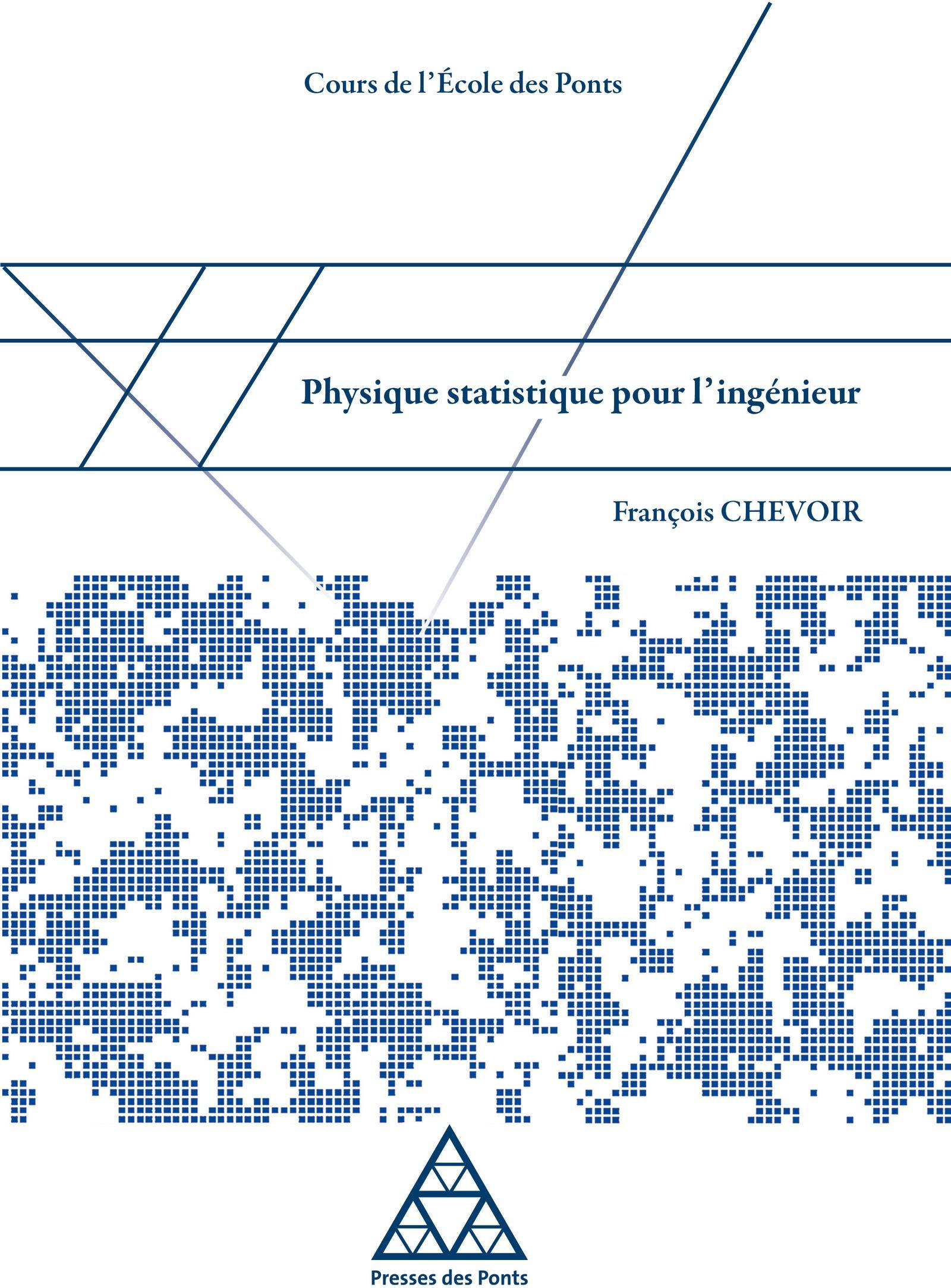 PHYSIQUE STATISTIQUE POUR L'INGENIEUR