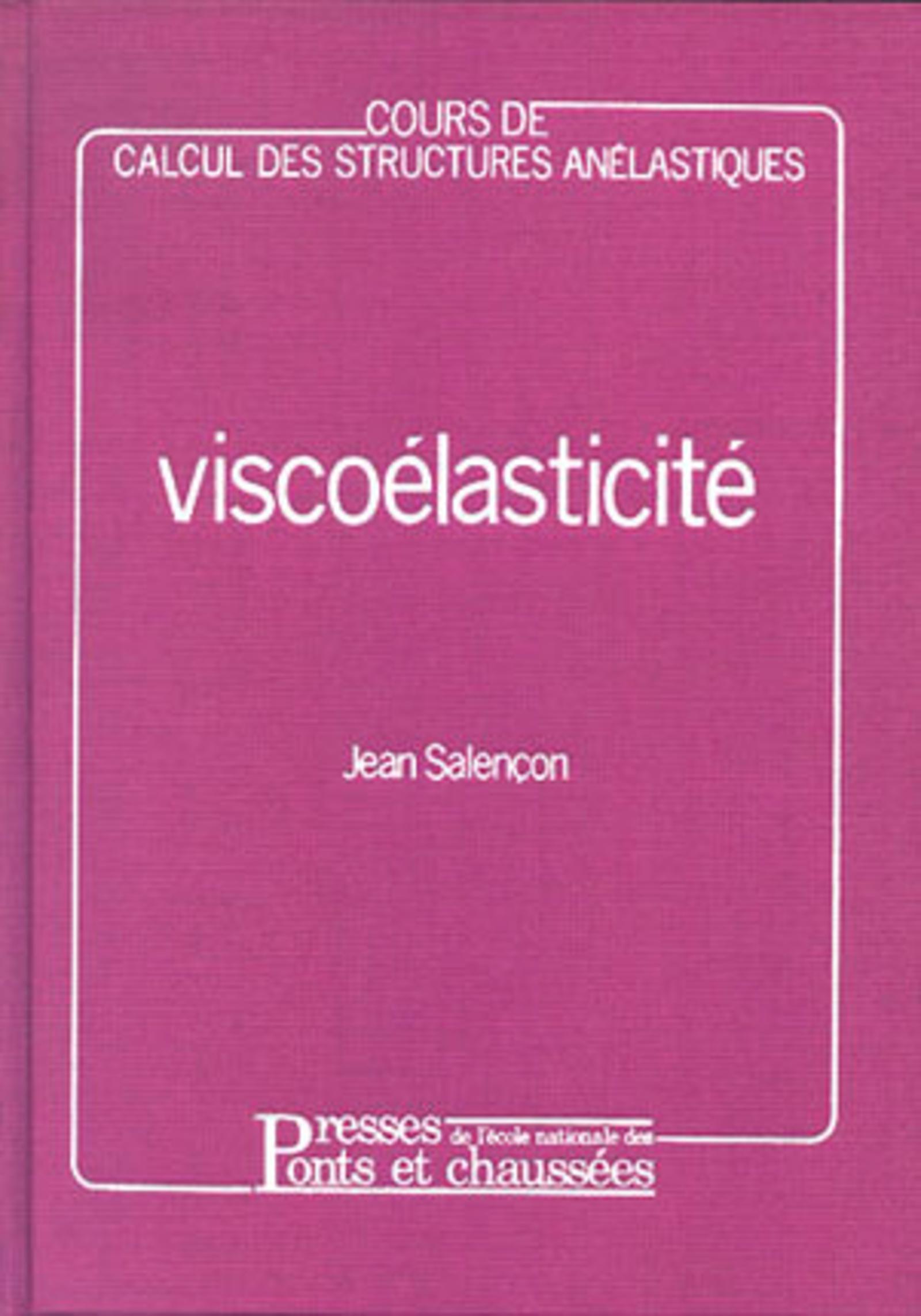 COURS DE CALCUL DES STRUCTURES ANELASTIQUES : VISCOELASTICITE