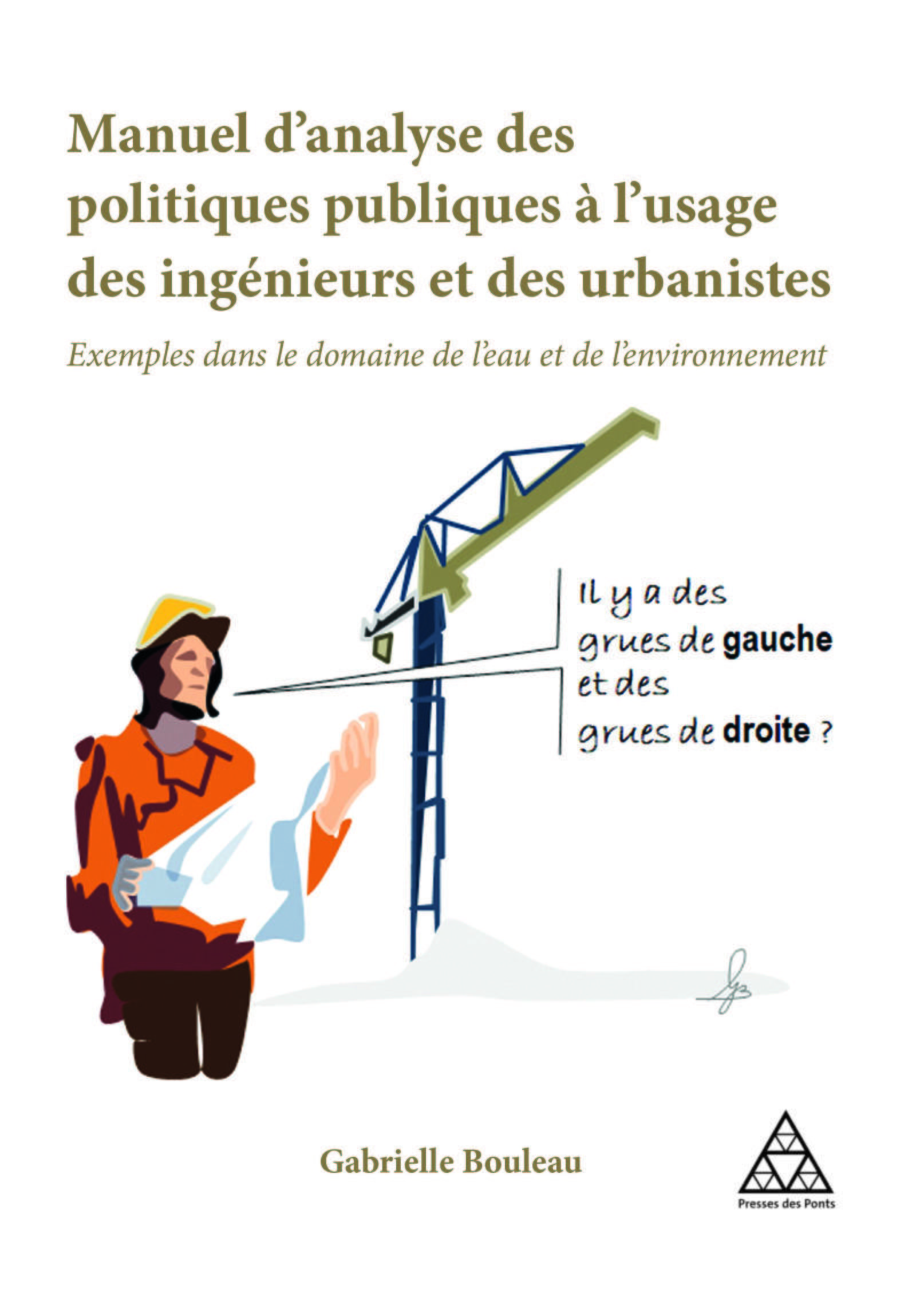 Manuel d'analyse des politiques publiques à l'usage des ingénieurs et des urbanistes