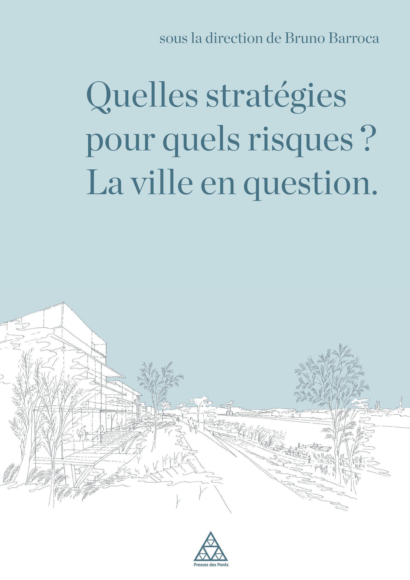 Quelles stratégies pour quels risques ?