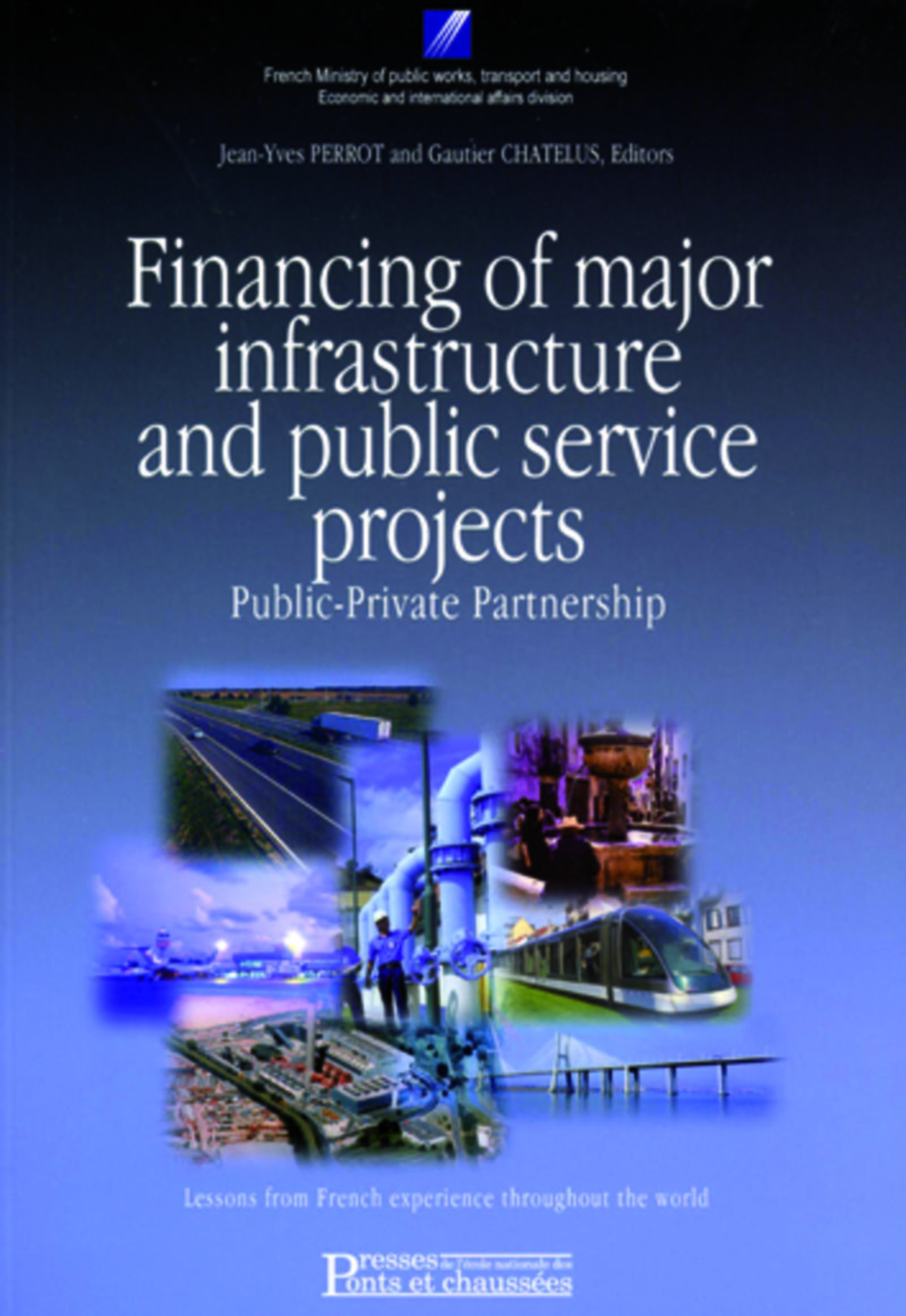 FINANCING MAJOR INFRASTRUCTURE AND PUBLIC