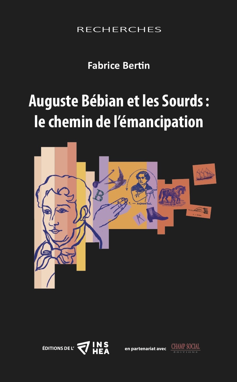 Auguste Bébian et les Sourds : le chemin de lémancipation