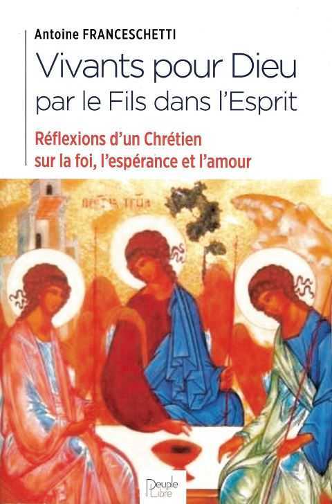 Vivant pour Dieu par le Fils dans l'Esprit
