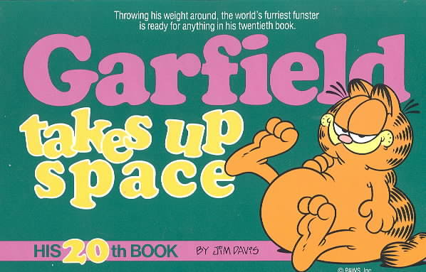 GARFIELD TAKES UP SPACE