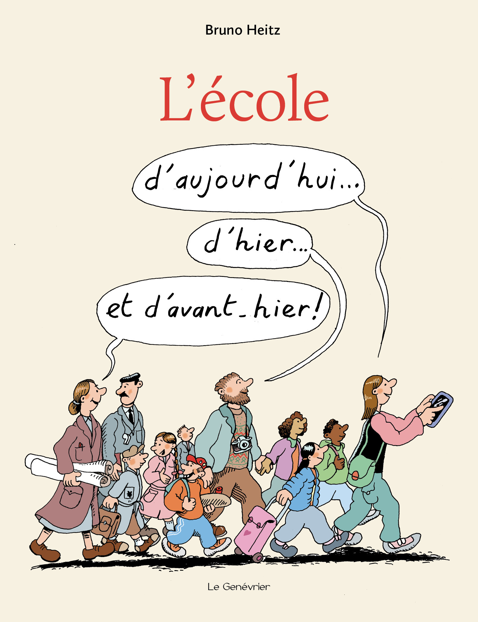 L'Ecole d'aujourd'hui... d'hier... et d'avant-hier !
