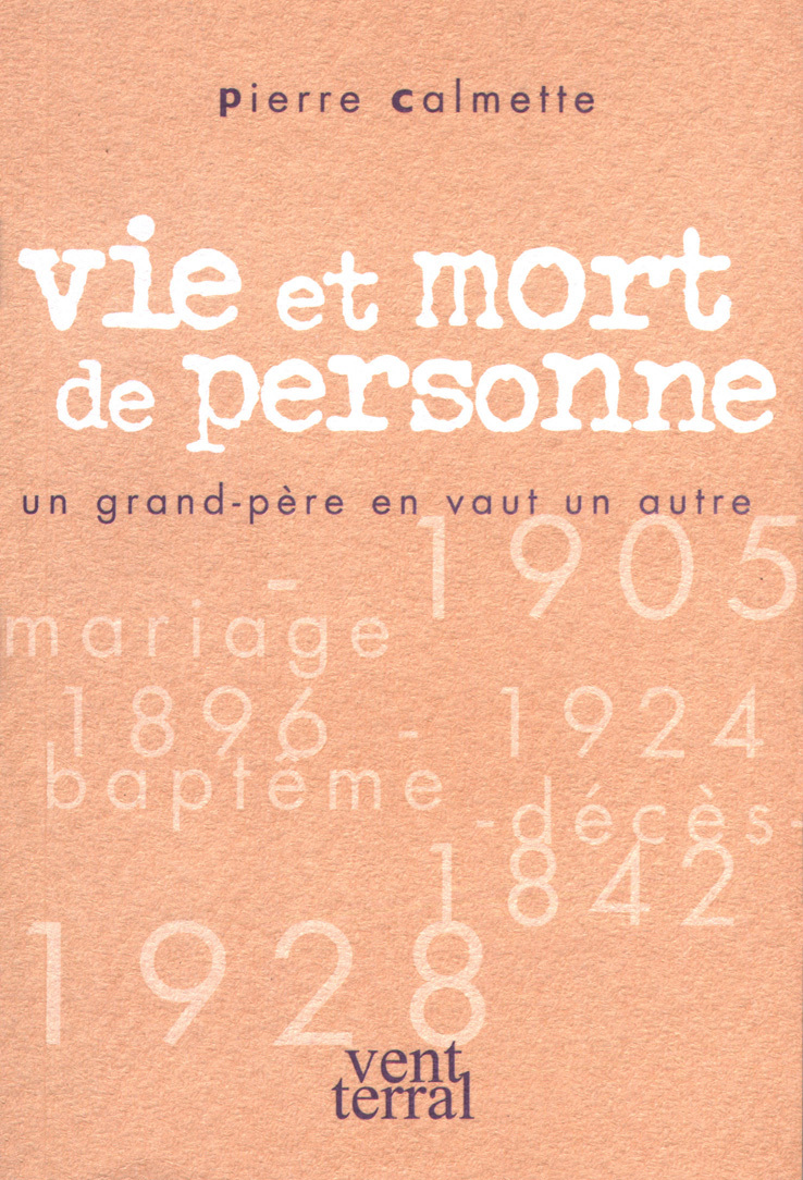 Vie et mort de personne Un grand père en vaut un autre