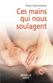 Ces mains qui nous soulagent