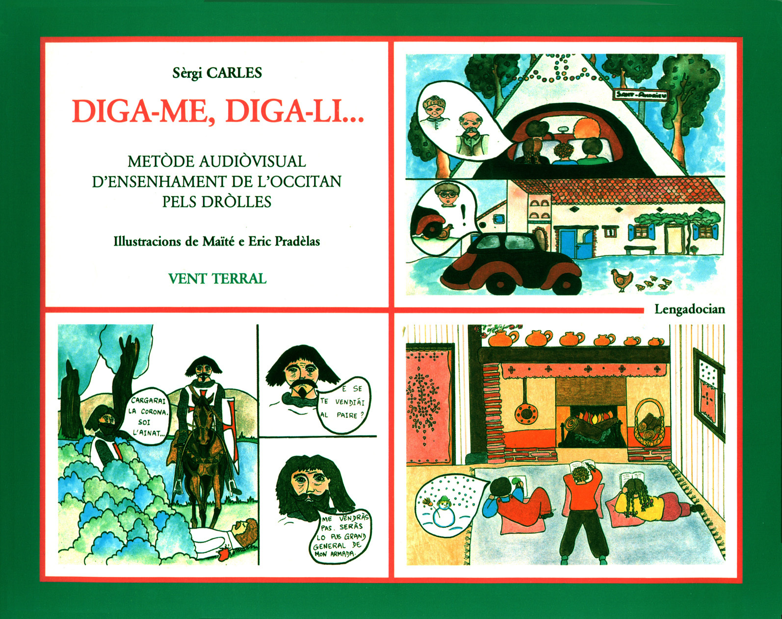 Diga me, diga li Metòde audiòvisual d'ensenhament de l'Occitan pels dròlles Lengadocian