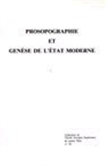 Prosopographie et Genese de l'Etat Moderne