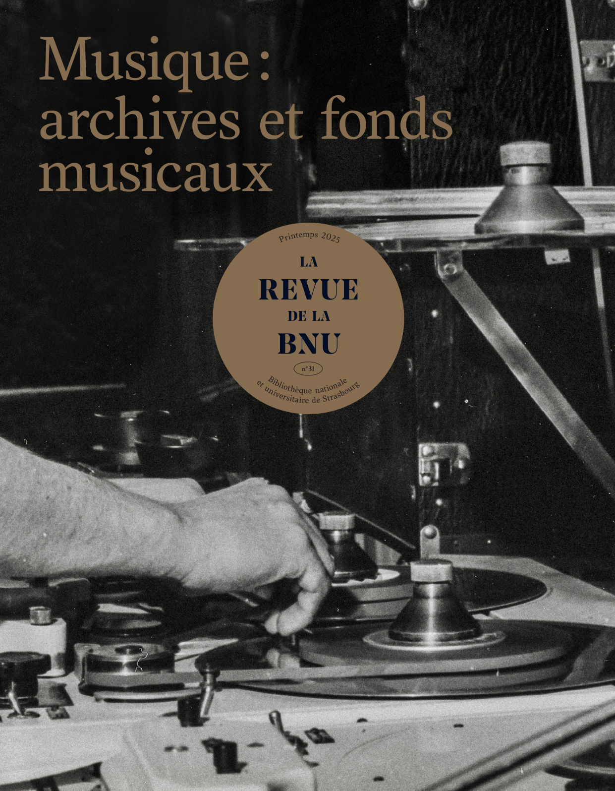 REVUE DE LA BNU NO31. MUSIQUE : ARCHIVES ET FONDS MUSICAUX
