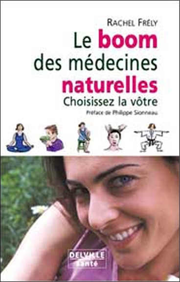 Le boom des médecines naturelles - choisissez la vôtre