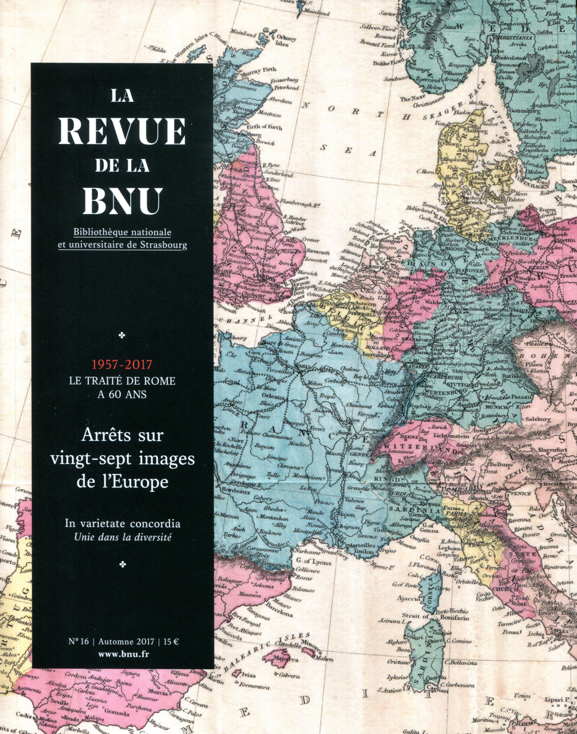 LA REVUE DE LA BNU, N  16. ARRETS SUR VINGT-SEPT IMAGES DE L'EUROPE
