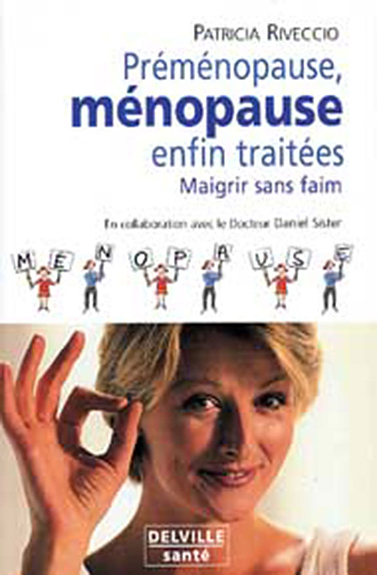Préménopause, ménopause, enfin traitées - maigrir sans fin