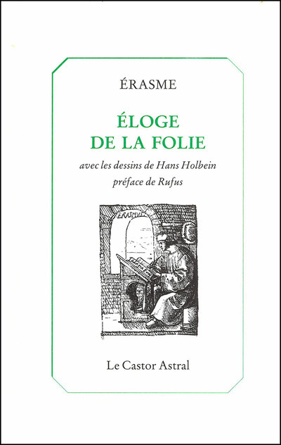Eloge de la folie - Avec les dessins de Hans Holbein