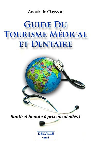Guide du tourisme médical et dentaire