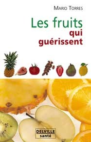 Les fruits qui guérissent