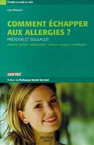 Comment échapper aux allergies ? - prévenir et soulager