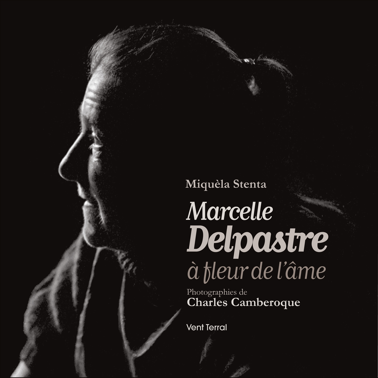 Marcelle Delpastre à fleur de l'âme