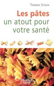 Les pâtes, un atout pour votre santé