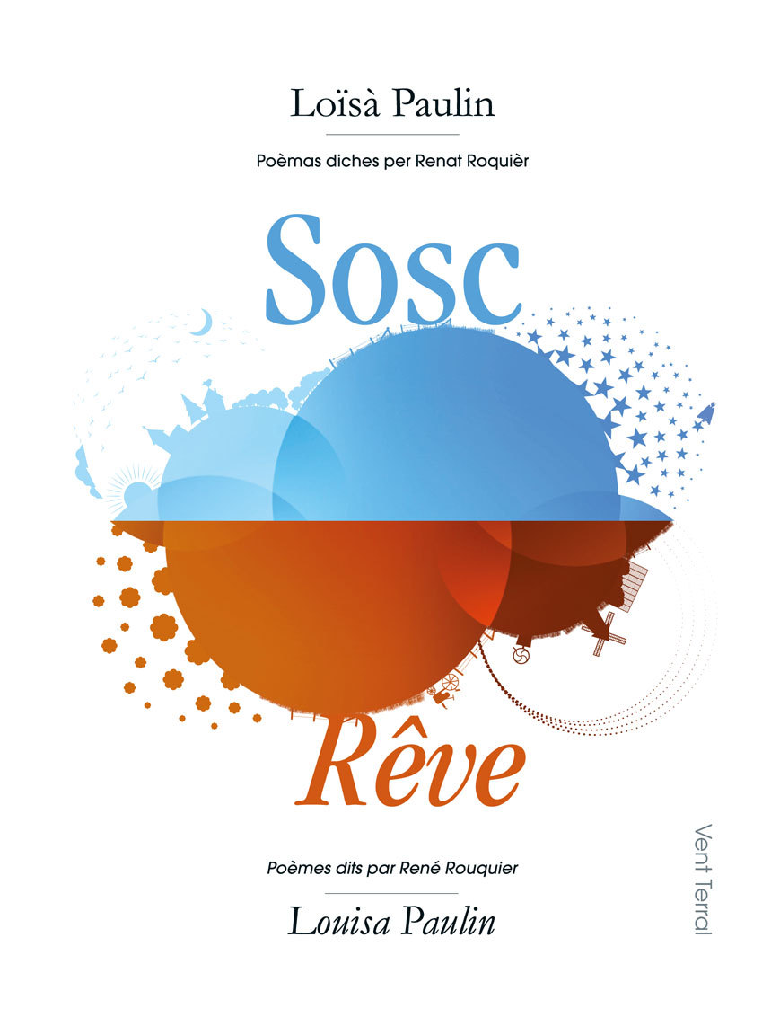 Sosc / Rêve. Édition bilingue :  Poèmes en occitan dits par René Rouquier (Livre-Disque)