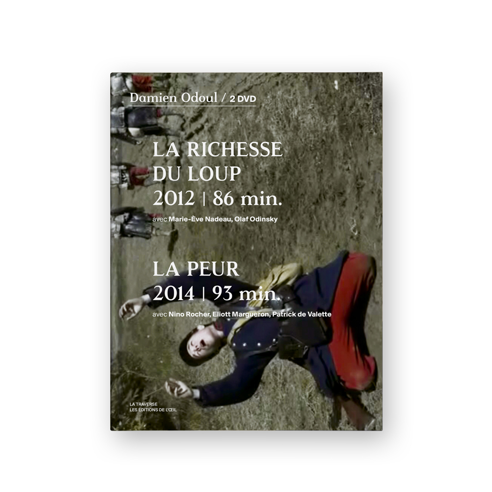 LA RICHESSE DU LOUP / LA PEUR — Damien Odoul