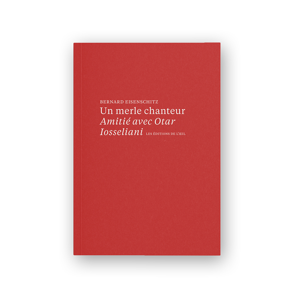 UN MERLE CHANTEUR – AMITIÉ AVEC OTAR IOSSELIANI
