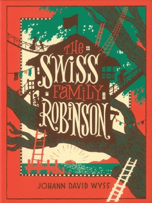 The Swiss Family Robinson (Barnes & Noble Collectible Editions)