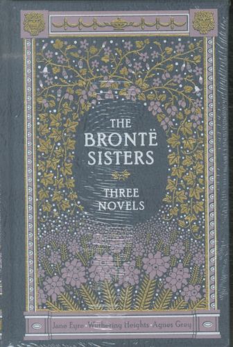 The BrontE Sisters Three Novels