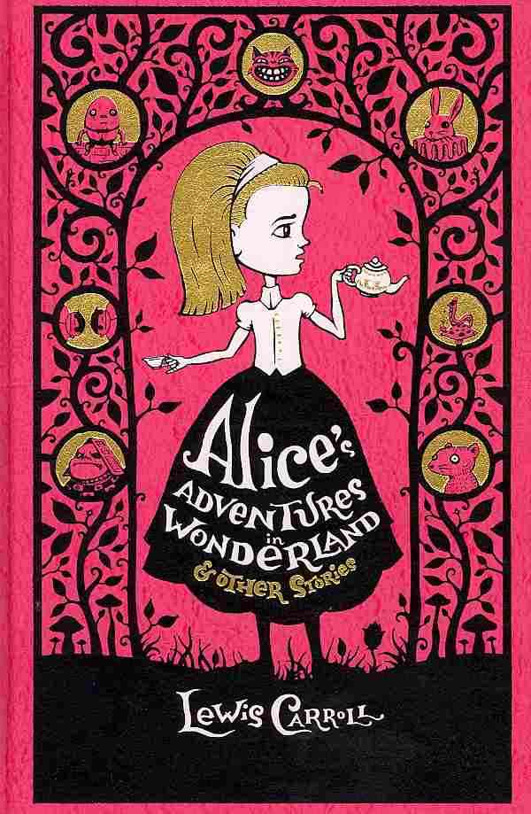 Alice's Adventures in Wonderland & Other Stories